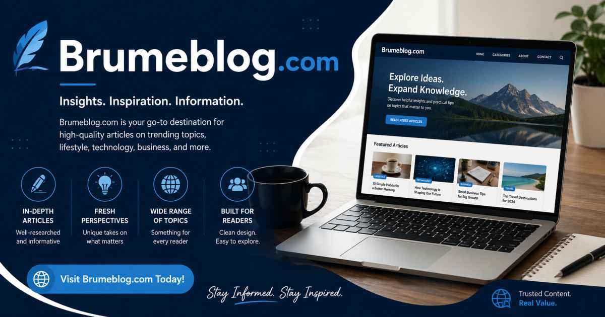 BrumeBlog.com : The Complete Guide to Its Content, Features, Topics, and Why Readers Are Visiting It