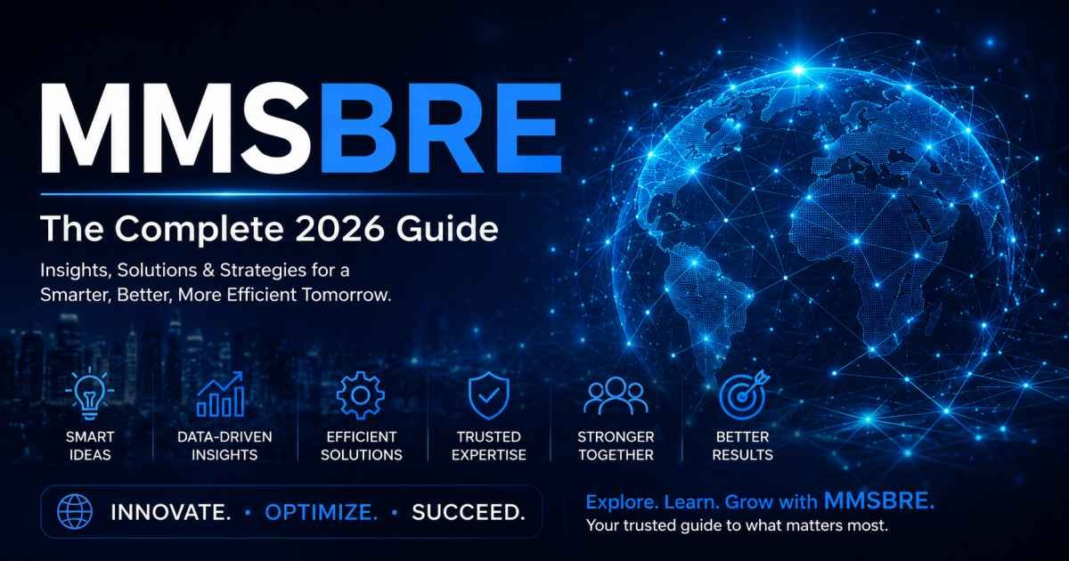 MMSBRE in : The Complete Guide to Its Meaning, Features, Uses, and Growing Online Interest