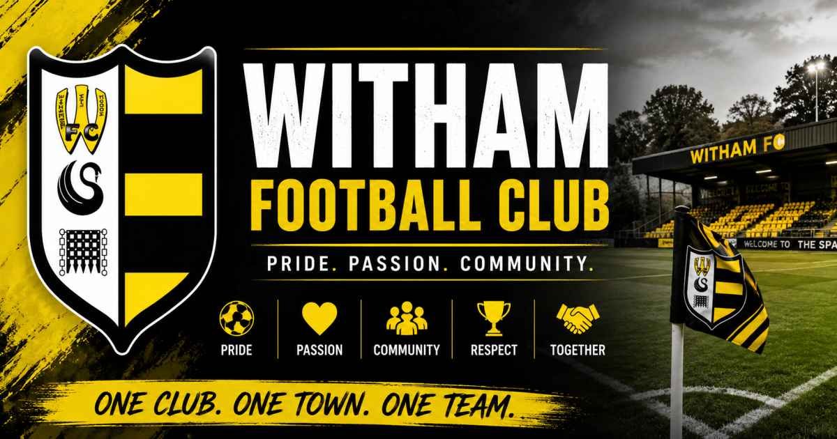 Witham FC (Guide): History, Stadium, League, Players, and Everything You Need to Know