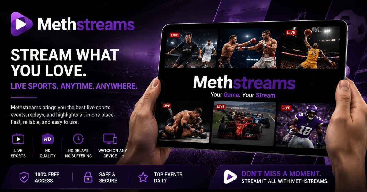 Methatreams : The Complete Guide to Features, Streaming Experience, Safety, and Best Alternatives